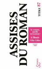 Assises internationales du roman 2008 le roman quelle invention