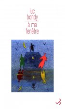 À ma fenêtre