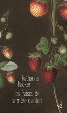 Les fraises de la mère d'Anton