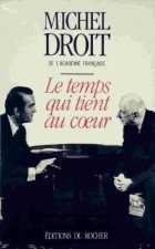 Le Temps qui tient au coeur