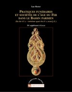 Pratiques funéraires et sociétés de l'âge du fer
