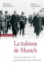 La Trahison de Munich. Emmanuel Mounier et la grande débâcle des intellectuels