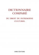 Dictionnaire comparé du droit du patrimoine culturel