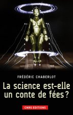 La Science est-elle un conte de fées?