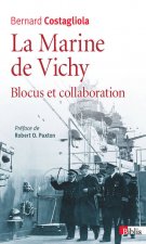 La Marine de Vichy, blocus et collaboration