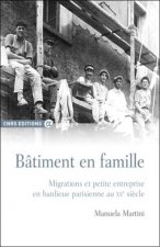 Bâtiment en famille - migrations et petite entreprise en banlieue parisienne au XXème siècle