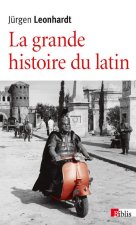La Grande histoire du latin
