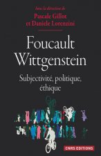 FoucaultWittgenstein : subjectivité, politique, éthique