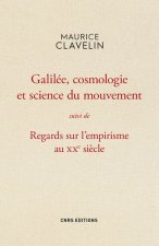 Galilée, cosmologie et science du mouvement