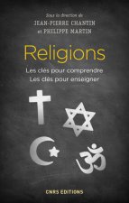 Religions - Les clés pour comprendre. Les clés pour enseigner