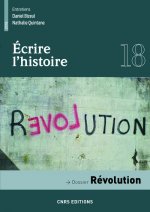 Ecrire l'histoire - numéro 18 Révolution