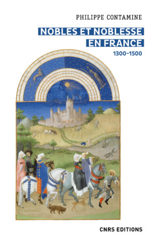 Nobles et noblesse en France (1300 - 1500)