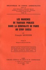 les marchés de travaux publics dans la généralité de paris au xviiie siècle