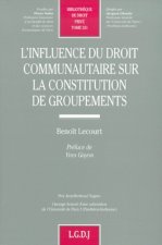 l'influence du droit communautaire sur la constitution de groupements