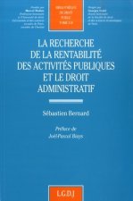 la recherche de la rentabilité des activités publiques et le droit administratif