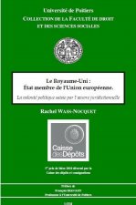 LE ROYAUME-UNI : ÉTAT MEMBRE DE L'UNION EUROPÉENNE. LA VOLONTÉ POLITIQUE SAISIE