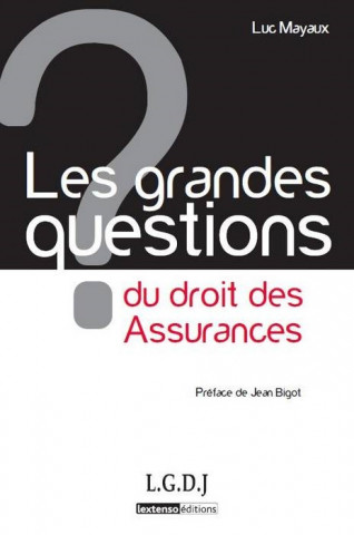 les grandes questions du droit des assurances