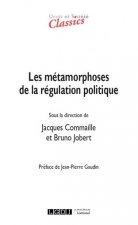 Les métamorphoses de la régulation politique