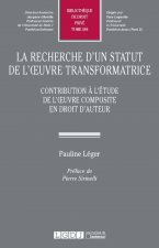LA RECHERCHE D UN STATUT DE L OEUVRE TRANSFORMATRICE