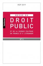REVUE DU DROIT PUBLIC ET DE LA SCIENCE POLITIQUE EN FRANCE ET ETRANGER 4-2019