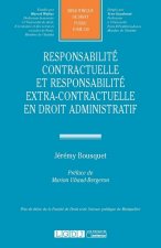 RESPONSABILITE CONTRACTUELLE ET EXTRA-CONTRACTUELLE EN DROIT ADMINISTRATIF