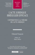 L'acte juridique irrégulier efficace