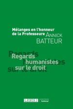 Mélanges en l'honneur de la Professeure Annick Batteur