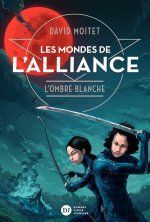 Les mondes de l'alliance 1/L'ombre blanche
