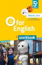 E for English 5e - Anglais Ed.2017 -Workbook Spécial DYS