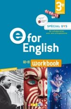 E for English 3e - Anglais Ed.2017 -  Workbook Spécial DYS