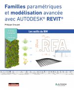 Familles paramétriques et modélisation avancée avec Autodesk® REVIT®