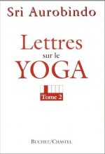 Lettres sur le yoga t2