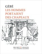 LES HOMMES PORTAIENT DES CHAPEAUX