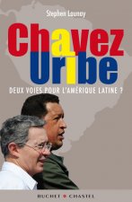 Chavez Urib deux voies pour l'Amérique latine