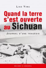 Quand la terre s est ouverte au sichuan journal d une tragedie