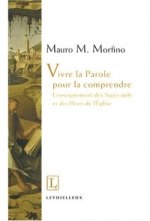Vivre la parole pour la comprendre