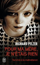 Pour ma mère, je n'étais rien
