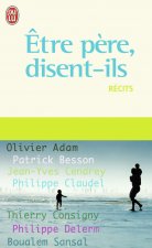 Être père, disent-ils
