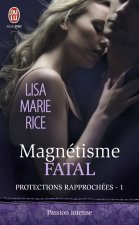 Magnétisme fatal