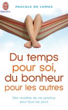 Du temps pour soi, du bonheur pour les autres