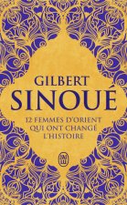 12 femmes d'Orient qui ont change l'Histoire