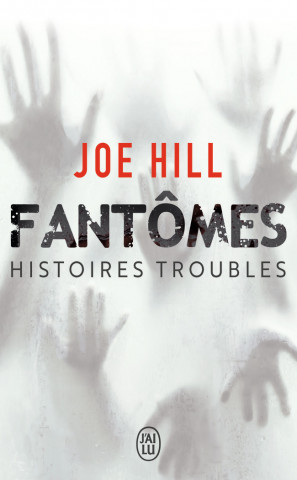 Fantomes. Histoires troubles