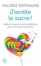 J'arrête le sucre !