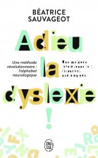 Adieu, la dyslexie !