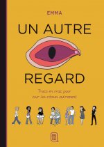 Trucs en vrac pour voir les choses autrement