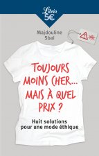 Toujours moins cher... mais à quel prix ?