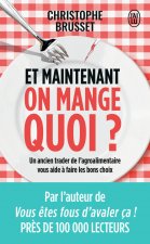 Et maintenant, on mange quoi ?