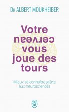 Votre cerveau vous joue des tours