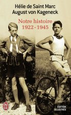 Notre histoire (1922 -1945)