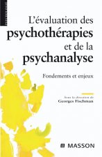 L'évaluation des psychothérapies et de la psychanalyse